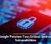 Google Patches Two Critical Android Vulnerabilities