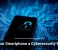 Is Your Smartphone a Cybersecurity Risk?